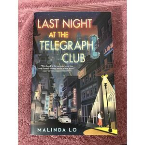 Last Night at the Telegraph Club by Malinda Lo